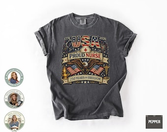 Camiseta patriótica de enfermeras del 250 aniversario de Comfort Colors, regalo de agradecimiento a las enfermeras de EE. UU. de 2026, camiseta patriótica de enfermeras del 4 de julio