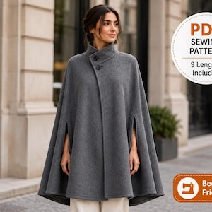 May include: A charcoal gray wool-like cape featuring a high collar with two dark buttons, arm slits, and a flared silhouette. A circular badge displays the text PDF SEWING PATTERN 9 Lengths Included, and a rectangular badge says Beginner Friendly.