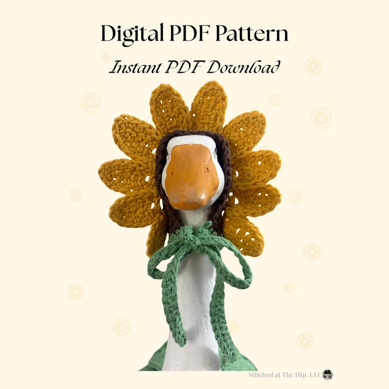 May include: A crochet sunflower hat for a goose, featuring mustard yellow petals, a dark brown center, and a sage green tie. The text reads Digital PDF Pattern and Instant PDF Download. The design includes a green collar piece.