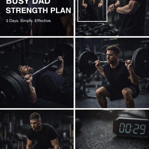 Puede incluir: Un collage con temática de fitness que muestra a un hombre realizando varios ejercicios de levantamiento de pesas. Se muestra el texto "BUSY DAD STRENGTH PLAN", junto con "3 Days. Simple. Effective." Las imágenes muestran press de banca, sentadillas y peso muerto.