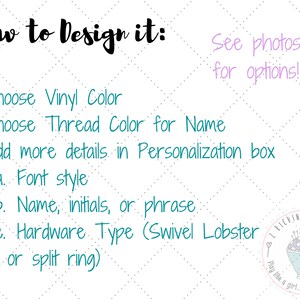 Puede incluir: C&oacute;mo dise&ntilde;arlo: Una gu&iacute;a con instrucciones sobre c&oacute;mo personalizar un producto. Elige el color del vinilo, el color del hilo para el nombre, el estilo de fuente, el nombre, las iniciales o la frase, y el tipo de herraje (langosta giratoria o anillo partido). Mira las fotos para ver las opciones.