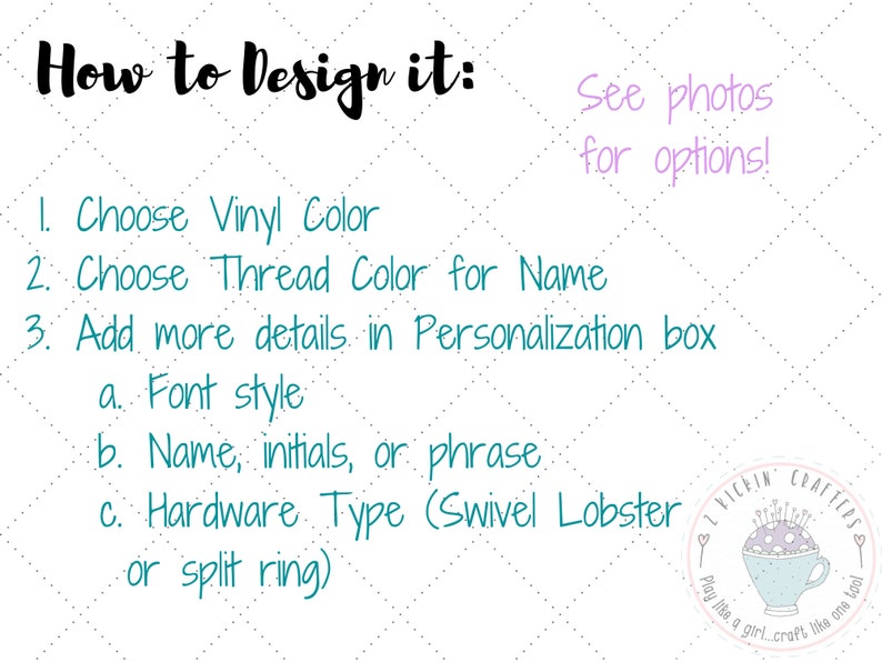 Puede incluir: C&oacute;mo dise&ntilde;arlo: Una gu&iacute;a con instrucciones sobre c&oacute;mo personalizar un producto. Elige el color del vinilo, el color del hilo para el nombre, el estilo de fuente, el nombre, las iniciales o la frase, y el tipo de herraje (langosta giratoria o anillo partido). Mira las fotos para ver las opciones.