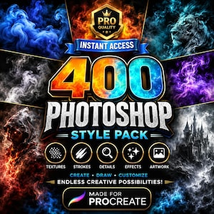 May include: A digital product graphic for a 400 Photoshop Style Pack featuring vibrant smoke effects, a lion, a castle, and a hooded figure. Text includes PRO QUALITY, INSTANT ACCESS, 400 PHOTOSHOP STYLE PACK, TEXTURES, STROKES, DETAILS, EFFECTS, ARTWORK, CREATE, DRAW, CUSTOMIZE, ENDLESS CREATIVE POSSIBILITIES, and MADE FOR PROCREATE.
