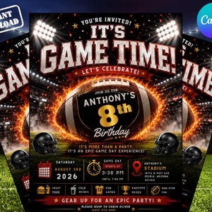 May include: A digital invitation flyer for a football-themed 8th birthday party. The design features a flaming football, stadium lights, and black helmets. Text includes: IT'S GAME TIME, ANTHONY'S 8th Birthday, AUGUST 3RD 2026, 3:30 PM, and ANTHONY'S STADIUM.