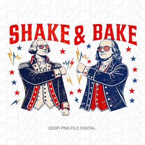 Pode incluir: Um gráfico digital com George Washington e Benjamin Franklin usando óculos de sol com a bandeira dos EUA, batendo os punhos. O texto SHAKE & BAKE aparece em vermelho acima deles, cercado por estrelas e raios amarelos.