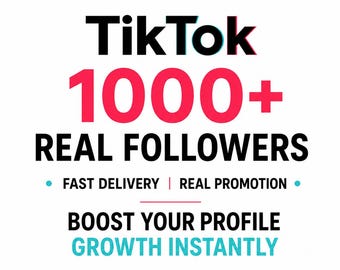 TikTok 1000+ Real Followers Growth Service | Instant Profile Boost, Fast Delivery