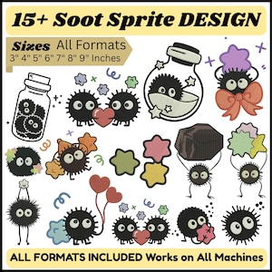 May include: A collection of Soot Sprite designs in various sizes, from 3 to 9 inches, with the text "15+ Soot Sprite DESIGN." The designs include various sprites with hearts, stars, and bows. The text "ALL FORMATS INCLUDED Works on All Machines" is also present.