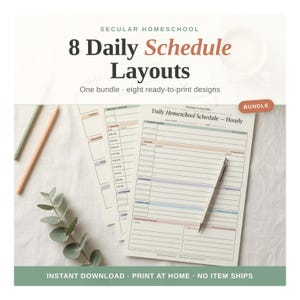 May include: A bundle of 8 daily homeschool schedule layouts featuring printed hourly planners. The documents include sections for morning routines, lessons, afternoons, and evenings, with a silver pen resting on the top sheet.