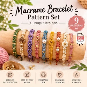 May include: A digital pattern set for nine macrame bracelets, featuring text that reads Macrame Bracelet Pattern Set, 9 UNIQUE DESIGNS, 9 PATTERNS, and PDF. The image displays nine colourful, knotted bracelets with beads and charms on a wooden cylinder.