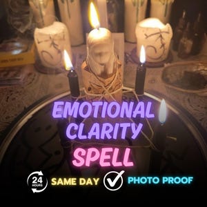 May include: A central candle with a carved face, lit and surrounded by other candles and a pentagram. The text "EMOTIONAL CLARITY SPELL" is in neon colours. Additional text includes "24 HOURS", "SAME DAY", and "PHOTO PROOF".