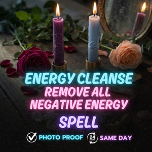 May include: Two lit candles, one purple with celestial designs and one blue with a wave pattern, sit in gold holders. The image includes roses, greenery, and text that reads "ENERGY CLEANSE REMOVE ALL NEGATIVE ENERGY SPELL".