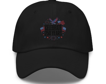 America 250 Anniversary Cap – Celebrate 250 Years, Independence Day & 4th of July Hat