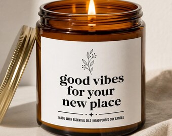 Good Vibes New Place Candle, Housewarming Gift, New Home Soy Candle, Essential Oil Moving Present, Housewarming Party