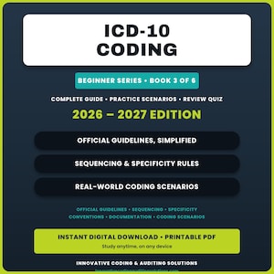 ICD-10-Kodierungsleitfaden für Anfänger | Diagnosesequenzierung, Spezifität (Sofortiger PDF-Download)