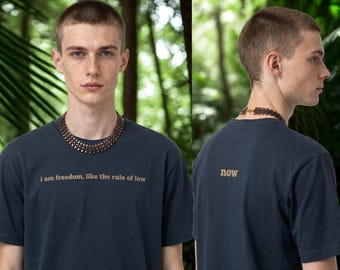 I Am Freedom Like The Rule Of Law | Statement Graphic Tee | Unisex Premium Luxe T-Shirt | Bold