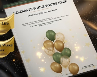 Living Wake funeral | Celebrate While You're Here — A Living Tribute and Celebration of Life Planning Guide | Printable PDF