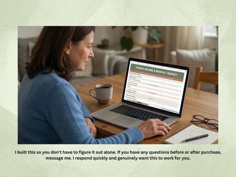 May include: A woman using a laptop displaying a "PARENT INCOME & MONTHLY BUDGET" spreadsheet. A coffee mug, notepad, pen, and glasses are on the wooden table. The text below the image reads: "I built this so you don't have to figure it out alone."