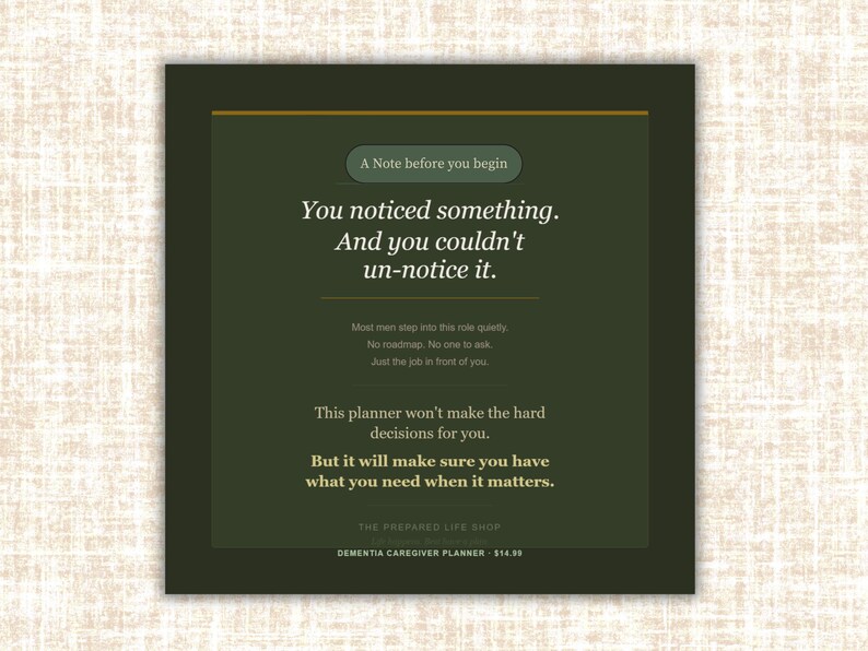 May include: A dark green planner with text that reads "You noticed something. And you couldn't un-notice it." The planner is for dementia caregivers and includes the text "But it will make sure you have what you need when it matters."