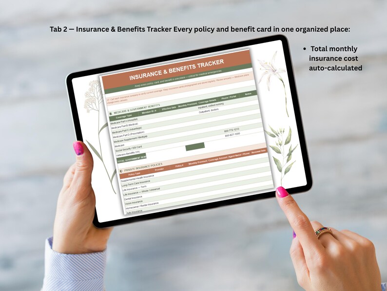 May include: A tablet displaying an "Insurance & Benefits Tracker" form. The form is organized with sections for Medicare, Social Security, and private insurance policies. The text "Total monthly insurance cost auto-calculated" is also visible.