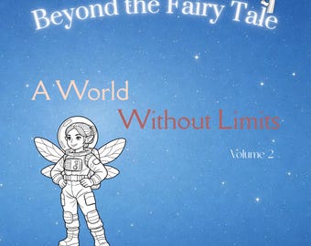 Beyond the Fairy Tale: A World without Limits - Fairy Colouring Book