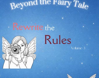 Beyond the FairyTale: Rewrite the Rules - Fairy Colouring Book