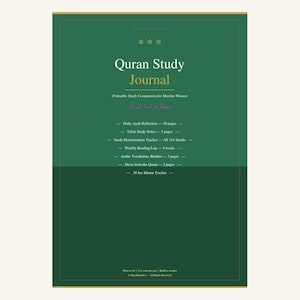 May include: A green and gold journal cover with the title "Quran Study Journal" in white. The journal includes sections for daily reflection, Tafsir study notes, Surah memorization, and more. The journal is designed as a study companion for Muslim women.