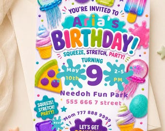 Może przedstawiać: Zaproszenie urodzinowe z kolorową grafiką zabawek typu squishy, takich jak meduzy, lody i pizza. Tekst brzmi: You're invited to Aria's Birthday! Squeeze, stretch, party! Turning 9, May 10th, 2-5 PM, Needoh Fun Park, 555 666 7 street, RSVP Mom 777 888 9999, Let's get squishy!