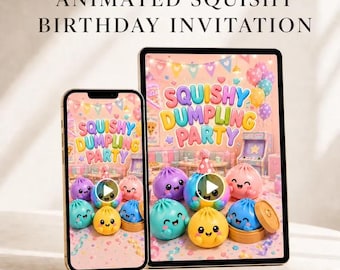 May include: A smartphone and a tablet displaying an animated birthday invitation with the text SQUISHY DUMPLING PARTY. The screen shows colorful, smiling dumpling characters in various shades of pink, blue, purple, and yellow, with party decorations.