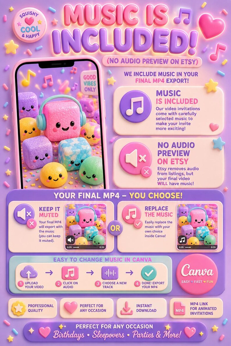 May include: A digital infographic with a purple background featuring a smartphone displaying cute, colorful 3D characters. The text reads MUSIC IS INCLUDED, NO AUDIO PREVIEW ON ETSY, YOUR FINAL MP4 - YOU CHOOSE, and EASY TO CHANGE MUSIC IN CANVA.