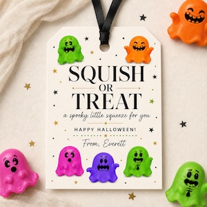 May include: A rectangular white gift tag with a black ribbon, featuring the text SQUISH OR TREAT, a spooky little squeeze for you, HAPPY HALLOWEEN!, and From, Everett. The tag is decorated with colourful cartoon ghost illustrations.