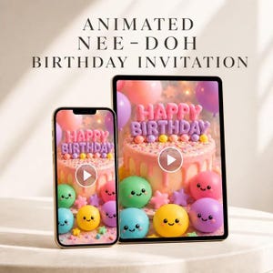 May include: A smartphone and a tablet displaying an animated birthday invitation featuring a pink frosted cake with the text HAPPY BIRTHDAY and colorful, smiling round characters resembling Nee-Doh stress balls, stars, and balloons.