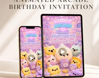 May include: A smartphone and a tablet displaying an animated arcade birthday invitation with the text SQUISHY ARCADE, JOIN US AT SQUISHY ARCADE, 1234 CHEESE STREET, LOS ANGELES, CA 90001, featuring colorful cartoon characters and gift boxes.