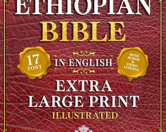Complete Ethiopian Bible, Large Print, Illustrated English Scripture (17pt Font)