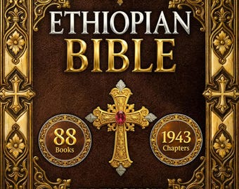 Ethiopian Bible Full Canon 88 Books, Enoch, Jubilees, Meqabyan, Tewahedo Scriptures (Illustrated)