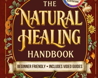 Natural Healing Handbook Hardcover, Herbal Remedies Holistic Wellness Nature Healing Illustrated Guide