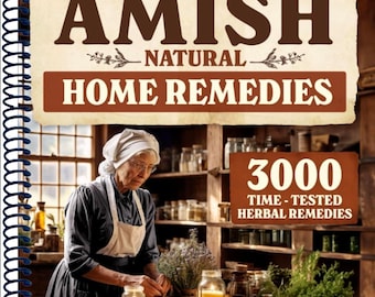 Amish Natural Home Remedies, 3000 Herbal Wellness Guide, Spiral Bound