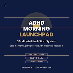 May include: A navy blue graphic with the text "ADHD MORNING LAUNCHPAD" in white and yellow. The graphic promotes a 30-minute system to start the day, with sections labeled "SURVIVAL," "READY," and "LAUNCH."
