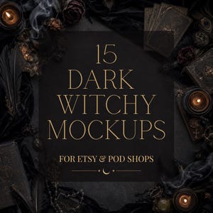 May include: A dark, atmospheric image with a black backdrop, showcasing witchy elements. The text "15 Dark Witchy Mockups" is in gold. The image includes candles, tarot cards, feathers, and antique books, creating a mystical and evocative aesthetic.