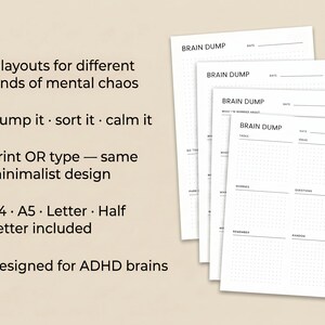 May include: A stack of white paper sheets with the words "BRAIN DUMP" at the top. The sheets have dotted grids and sections for tasks, worries, and ideas. Text on the left side highlights features like multiple layouts and ADHD brain design.