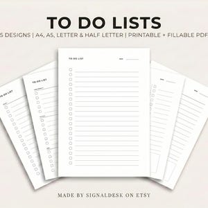 May include: A stack of white printable to-do list sheets. The text "TO DO LISTS" is at the top, with "5 DESIGNS | A4, A5, LETTER & HALF LETTER | PRINTABLE + FILLABLE PDF" below it. Each sheet has a to-do list format with checkboxes and lines. The Etsy shop name "MADE BY SIGNALDESK ON ETSY" is at the bottom.