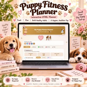 May include: A laptop displaying an interactive Puppy Fitness Planner with a dashboard for tracking workouts, water intake, and habits. The screen features puppy graphics, and the interface includes buttons for dashboard, workouts, daily habits, nutrition, and goals.