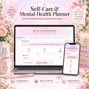 May include: A digital Self-Care & Mental Health Planner displayed on a laptop and smartphone screen. The interface features a dashboard with trackers for self-care, gratitude, and water intake, alongside a pink pen labelled YOU GOT THIS.