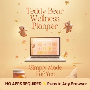 Teddy Bear Wellness Planner, Cozy Habit Tracker, Web Based Planner, No App Needed, Auto Save Backup (Digital Download)