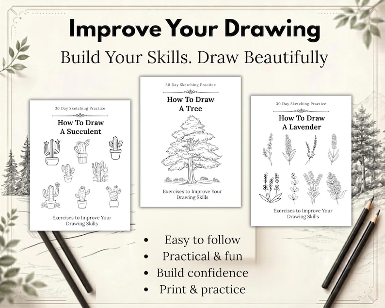 May include: Three white instructional drawing guides titled Improve Your Drawing, featuring black line art illustrations of a succulent, a tree, and lavender. Each page includes the text 30 Day Sketching Practice and Exercises to Improve Your Drawing Skills.