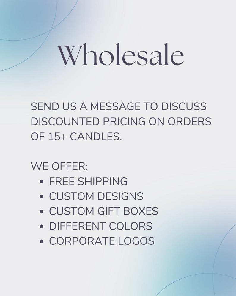 Pode incluir: Imagem com a palavra "Wholesale" em fonte escura. O texto abaixo diz "SEND US A MESSAGE TO DISCUSS DISCOUNTED PRICING ON ORDERS OF 15+ CANDLES." Marcadores listam "FREE SHIPPING", "CUSTOM DESIGNS", "CUSTOM GIFT BOXES", "DIFFERENT COLORS" e "CORPORATE LOGOS."