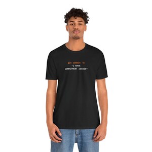 Commitment Issues | Developer Programming Shirt image 9