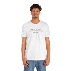 Es Gibt Keine Wolke | Programmierer T-Shirt Bild 8
