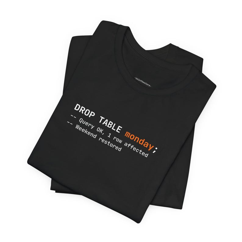 DROP TABELLE Montag | Programmierer T-Shirt Bild 3