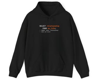 Relationship Not Found Hoodie | Coding Humor Sweatshirt
