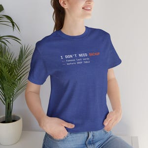 Maglietta da sviluppatore SQL / Maglietta divertente per programmatori di database con umorismo sulla programmazione immagine 13